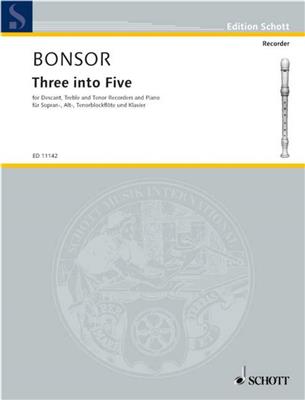 Brian Bonsor: Three Into Five: Flûte à Bec (Ensemble)