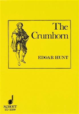 Edgar Hubert Hunt: The Crumhorn: Autres Bois