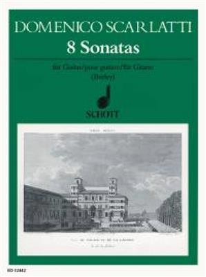 Domenico Scarlatti: 8 Sonatas: (Arr. Raymond Burley): Solo pour Guitare