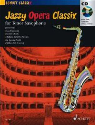 Jazzy Opera Classix: (Arr. Darren Fellows): Saxophone Ténor et Accomp.