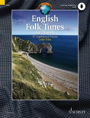 English Folk Tunes for Ukulele: (Arr. Colin Tribe): Solo pour Ukulélé