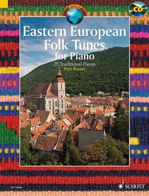 Pete Rosser: Eastern European Folk Tunes for Piano: Solo de Piano