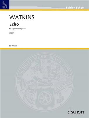 Huw Watkins: Echo: Chant et Piano