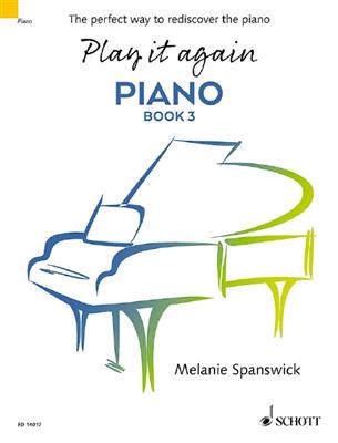 Melanie Spanswick: Play It Again: Piano Book 3: Solo de Piano