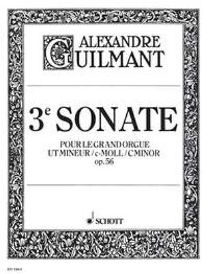 Alexandre Guilmant: Sonate 3 c-moll Opus 56: Orgue