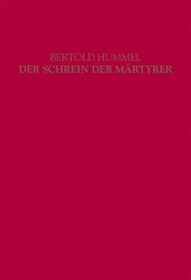 Bertold Hummel: Der Schrein der Martyrer op. 90: Chœur Mixte et Accomp.