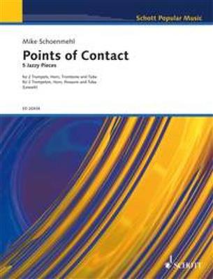 Mike Schoenmehl: Points of Contact: Ensemble de Cuivres