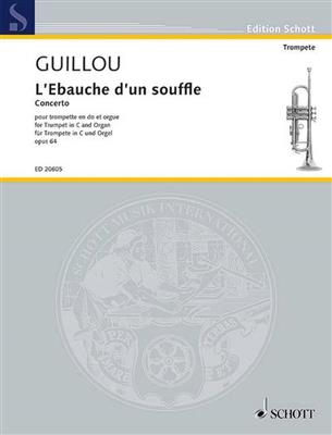 Jean Guillou: L'Ebauche d'un souffle op. 64: Trompette et Accomp.