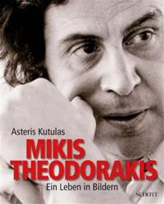 Asteris Kutulas: Mikis Theodorakis