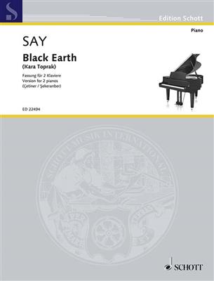 Fazil Say: Black Earth op. 8b: (Arr. Yudum Çetiner): Duo pour Pianos