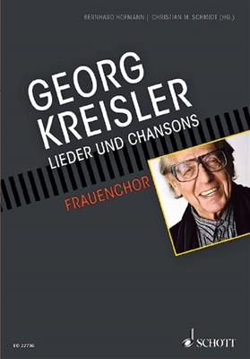 Georg Kreisler: Georg Kreisler: (Arr. Bernhard Hofmann): Voix Hautes et Piano/Orgue