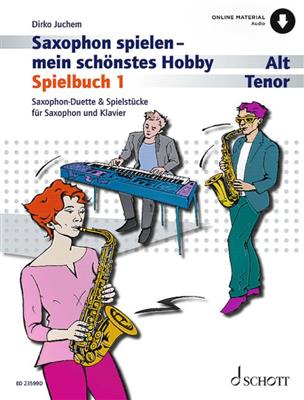 Saxophon spielen - mein schönstes Hobby