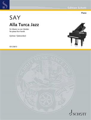 Fazil Say: Alla Turca Jazz op. 5b: (Arr. Yudum Çetiner): Piano Quatre Mains