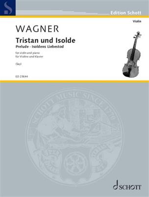 Richard Wagner: Tristan und Isolde: (Arr. Fazil Say): Violon et Accomp.