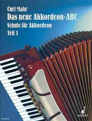 Curt Mahr: Neue Akkordeon Abc 1: Solo pour Accordéon