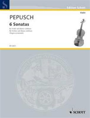 Johann Christoph Pepusch: Six Sonatas: Violon et Accomp.