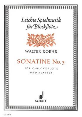 Walter Roehr: Sonatine 3: Flûte à Bec Soprano et Accomp.