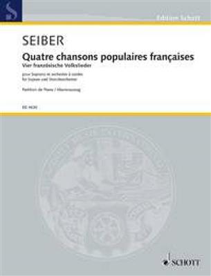 Matyas Seiber: Quatre chansons populaires françaises: Orchestre à Cordes et Solo