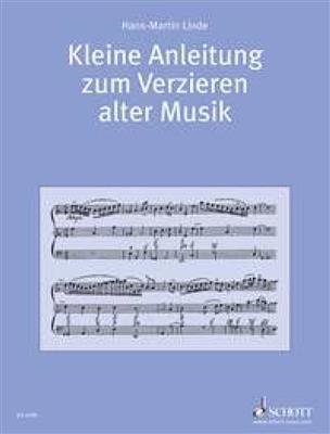 Hans-Martin Linde: Kleine Anleitung zum Verzieren alter Musik