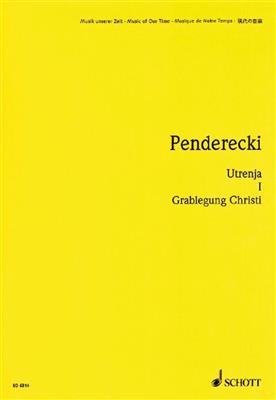 Krzysztof Penderecki: Utrenja I: Chœur Mixte et Ensemble