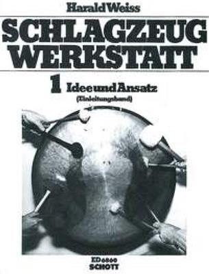 Harald Weiss: Die Schlagzeugwerkstatt Band 1: Autres Percussions