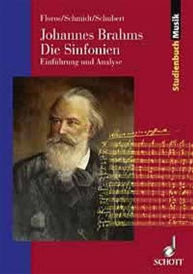 Constantin Floros: Johannes Brahms. Die Sinfonien