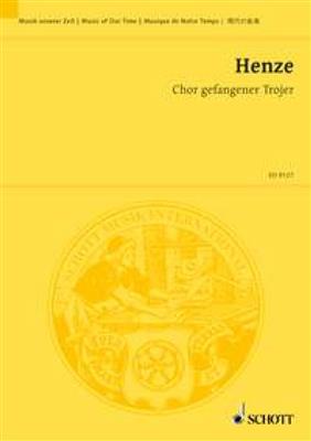 Hans Werner Henze: Chor gefangener Trojer: Chœur Mixte et Ensemble