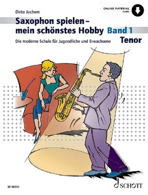 Saxophon spielen - mein schönstes Hobby Band 1