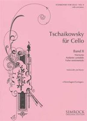 Pyotr Ilyich Tchaikovsky: Tschaikowsky For Cello Vol. II: Violoncelle et Accomp.