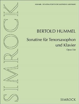 Bertold Hummel: Sonatina for tenor saxophone and piano: Saxophone Ténor et Accomp.