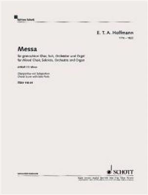 Ernst Theodor Amadeus Hoffmann: Mass in D minor: Chœur Mixte et Ensemble