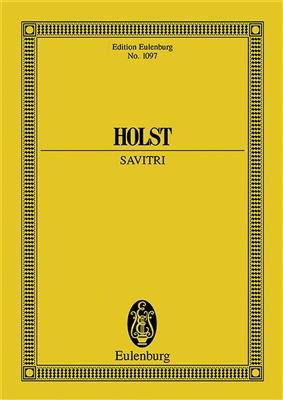 Gustav Holst: Savitri op. 25: Orchestre de Chambre