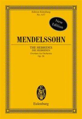 Felix Mendelssohn Bartholdy: The Hebrides Overture - Fingel's Cave Op.26: Orchestre Symphonique