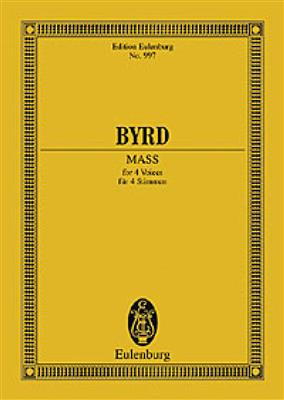 William Byrd: Mass For Four Voices: Chœur Mixte et Accomp.