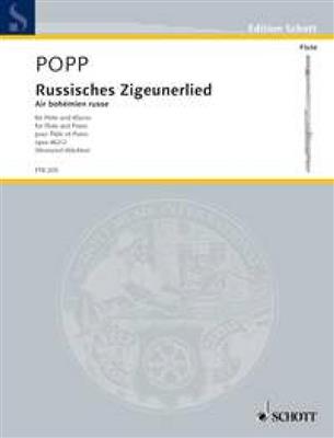 Wilhelm Popp: Russisches Zigeunerlied Opus 462/2: Flûte Traversière et Accomp.