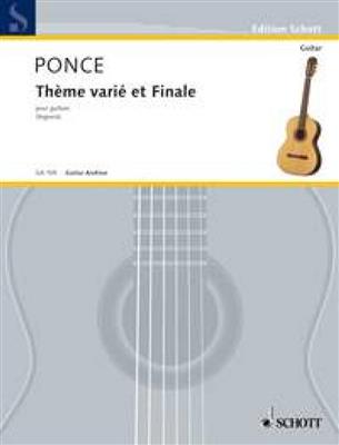 Manuel Ponce: Theme Varie & Finale Git.: (Arr. Andrés Segovia): Solo pour Guitare