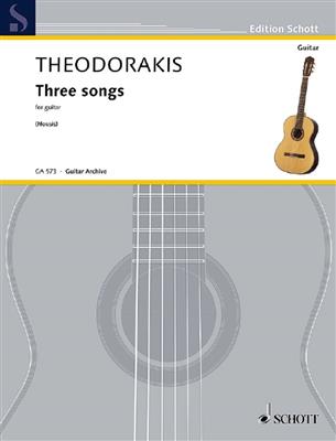Mikis Theodorakis: Three Songs: (Arr. Yorgos Nousis): Solo pour Guitare