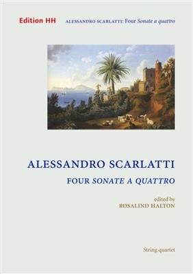 Alessandro Scarlatti: Four sonate a quattro : (Arr. Rosalind Halton): Quatuor à Cordes