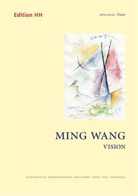 Ming Wang: Vision: Ensemble de Chambre