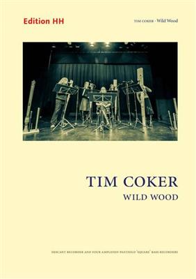Tim Coker: Wild Wood: Flûte à Bec (Ensemble)