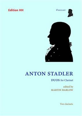 Anton Stadler: Duos for clarinet: Duo pour Clarinettes