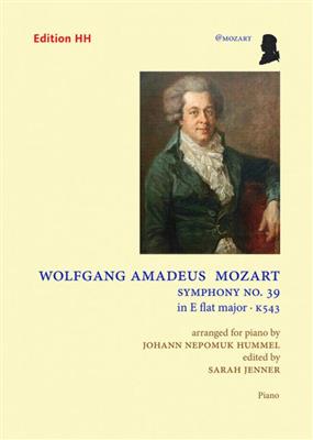 Wolfgang Amadeus Mozart: Symphony No. 39 in E flat major KV543: (Arr. Johann Nepomuk Hummel): Solo de Piano
