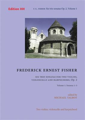 Frederich Ernest Fisher: Six trio sonatas Vol. 1 op. 2/1 Band 1: Ensemble de Chambre