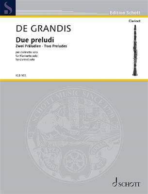 Renato de Grandis: Zwei Präludien: Solo pour Clarinette
