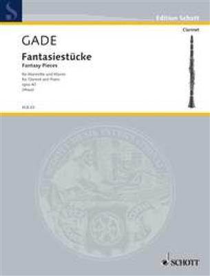 Niels Wilhelm Gade: Fantasy Pieces op. 43: Clarinette et Accomp.