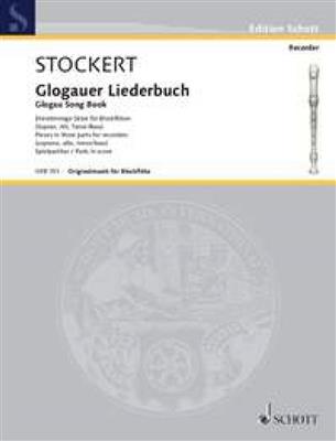Glogauer Liederbuch: (Arr. Karl Stockert): Flûte à Bec (Ensemble)