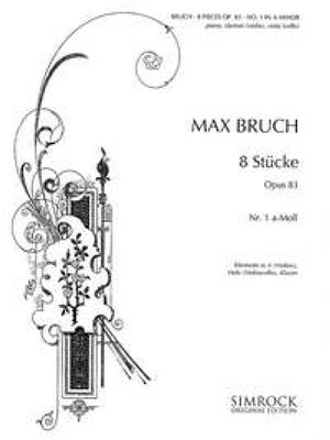 Max Bruch: Pezzi (8) Op. 83 N. 1 La M. Cl(Vn), Va(Vc) E Pf: Trio pour Pianos