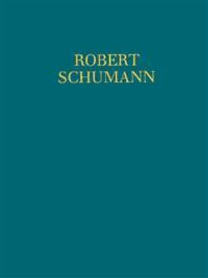 Robert Schumann: Complete Works Serie Iv Vol 1 Parte 2: Orchestre Symphonique