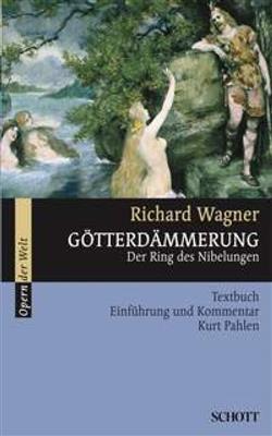 Richard Wagner: Gotterdammerung WWV 86 D