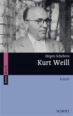 Juergen Schebera: Kurt Weill